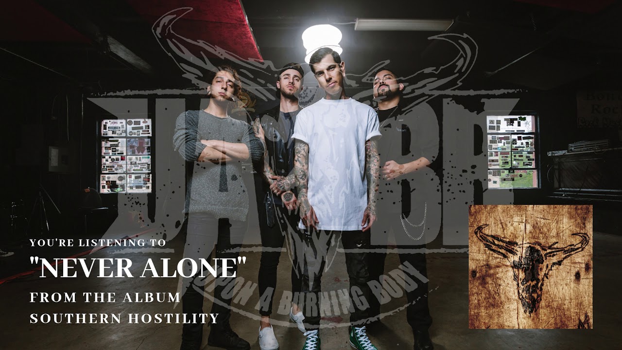 Watch Upon A Burning Body - "Never Alone" (Official Stream) on YouTube Watch Upon A Burning Body - "Never Alone" (Official Stream) on YouTube
