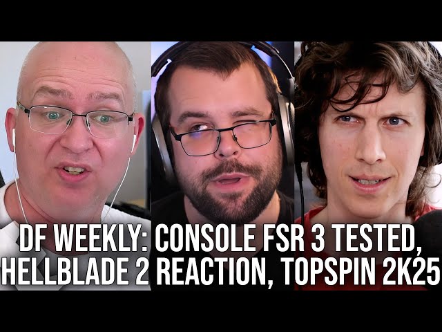 DF Direct Weekly #164: FSR3 Console Frame-Gen Tested! Hellblade 2 Reaction, IGN Buys Gamer Network class=