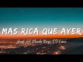 Anuel AA, Mambo Kingz, DJ Luian - Mas Rica Que Ayer (Lyrics/Letra)