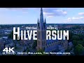 HILVERSUM 2023 🇳🇱 Drone Aerial 4K | North Holland Nederland The Netherlands #hilversum