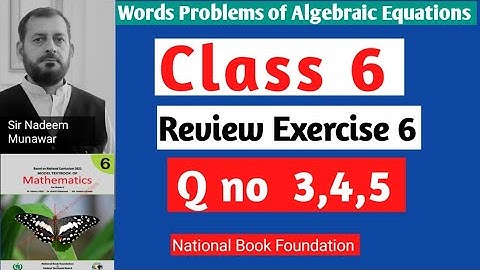 Class 6 Review Exercise 6 NBF Maths Q no 3,4,5 review Ex 6 Sir Nadeem Munawa