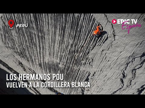 Hermanos Pou. Aventura y Exploración en Perú | EpicTV España #84
