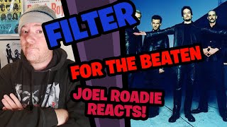 Filter - For the Beaten (Official Lyric Video) - REACTION - Joel Roadie