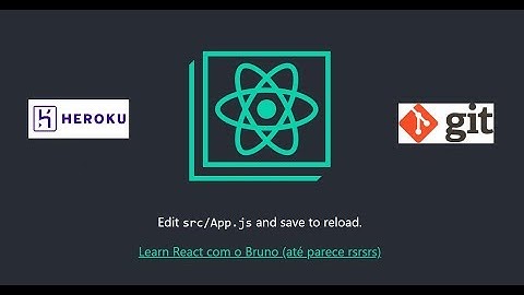 Como publicar um React App no Heroku sem dificuldades :)