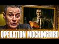 Have You Ever Heard the Story of Operation Mockingbird?