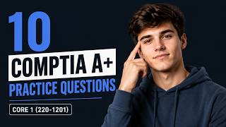 Famous 10 HARD CompTIA A+ Core 1 Questions (220-1201) – Can You Pass? Profile