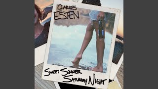 Vignette de la vidéo "Charles Esten - Sweet Summer Saturday Night"