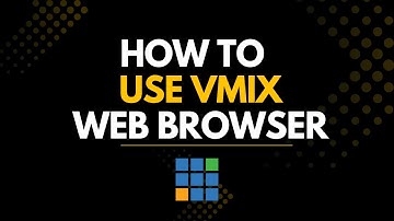 HOW TO USE VMIX WEB BROWSER FEATURE