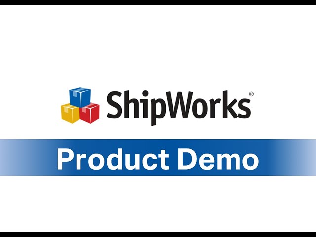 ShipWorks Detailed Product Demo