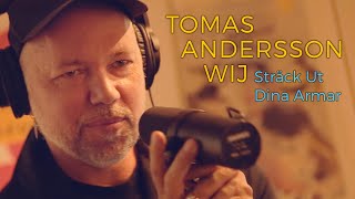 Tomas Andersson Wij - Sträck Ut Dina Armar (Acoustic session by ILOVESWEDEN.NET)