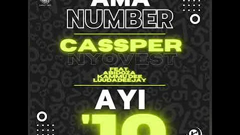 Cassper Nyovest - Ama Number Ayi'10 ft. Abidoza, Kammu Dee, Luu Da Deejay