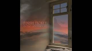 Finish Ticket - Rough Patch (Official Audio) Wealth