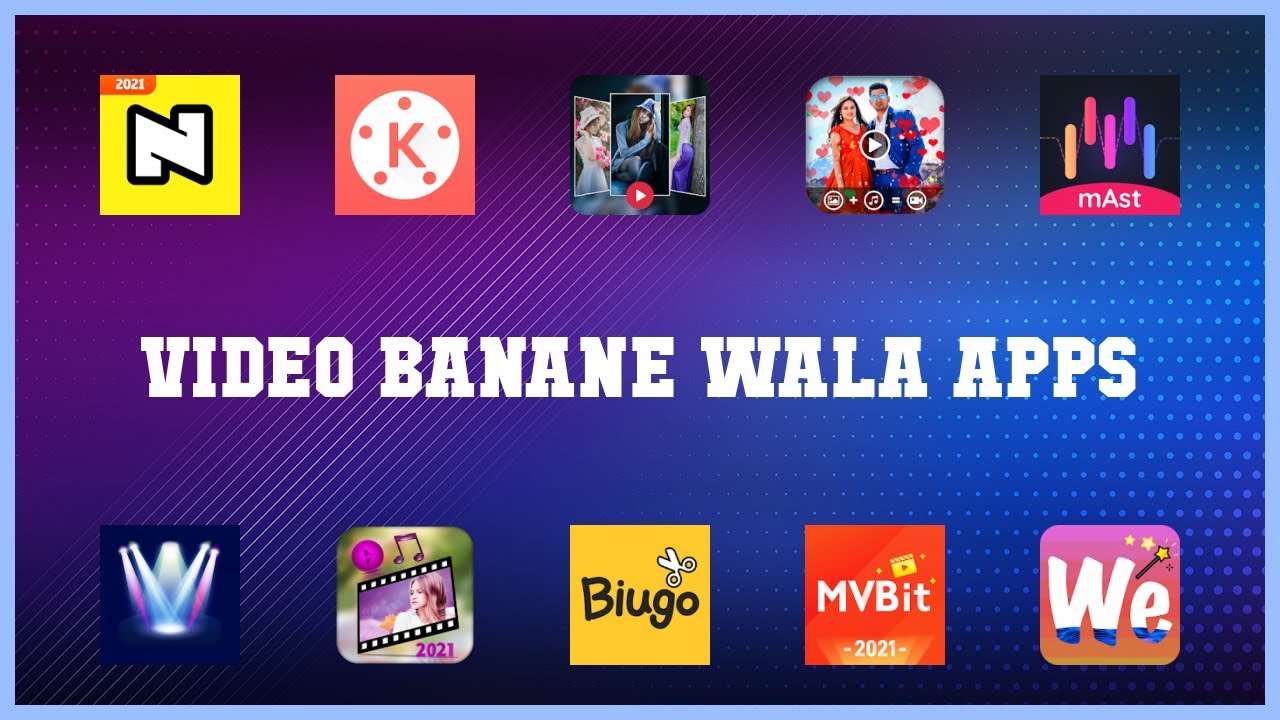 Top rated 10 Video Banane Wala Apps Android Apps YouTube