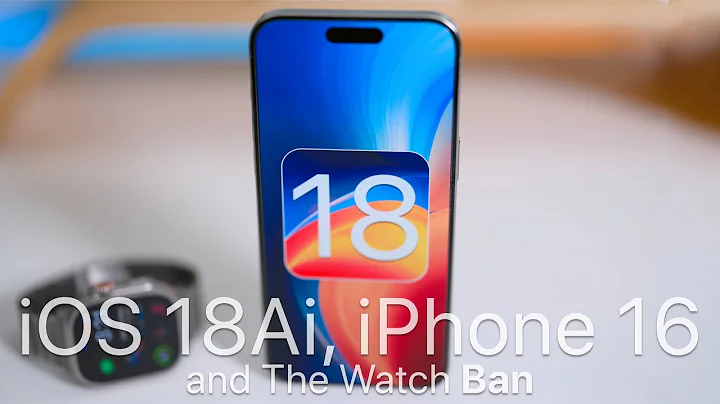 iOS 18 AI, iPhone 16 and The Watch Ban - 天天要聞