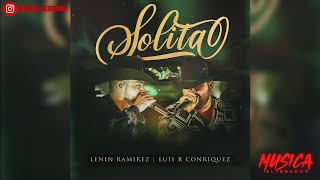 Lenin Ramirez \& Luis R Conriquez - Solita (2022)