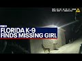 Hillsborough County K-9 tracks down missing girl