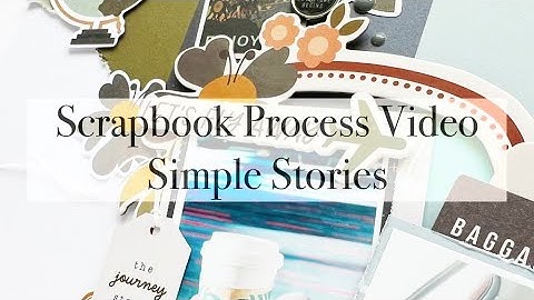 Scrapbook Process Video #298 - Let’s Fly Away | Simple Stories DT * Here + There Collection
