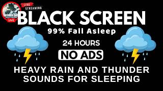 Heavy Rain U0026 Thunder Sounds Black Screen  Deep Sleep Relaxation U0026 Stress Relief  Stream