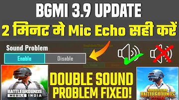 FIX Double Sound Problem in BGMI 3.9 Update RIGHT NOW | Mic Glitch Problem Solve in Bgmi