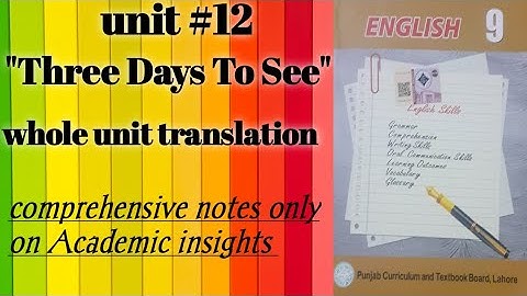 Urdu translation | for PTB 9th Class English Book unit #12 "Three Days To See"