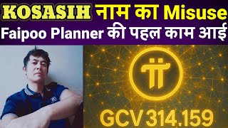 KOSASIH नाम का Misuse | Pi Network New Update | Pi Network GCV Value | Pi Price Prediction | Faipoo 