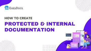 How to Create Password-Protected & Internal Documentation using EazyDocs