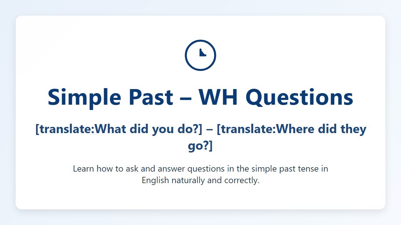 Learn Simple Past WH Questions in English | What Did You Do? Where Did They  Go?