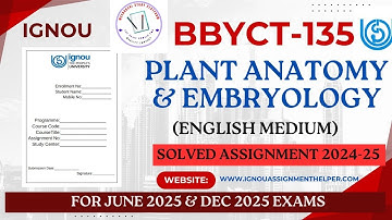 🎥 BBYCT-135 Plant Anatomy & Embryology | Solved Assignment by Meenakshi Study Platform 📚