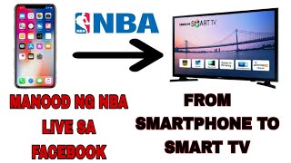 Stream NBA facebook live from smart phone to your smart tv. screenshot 5
