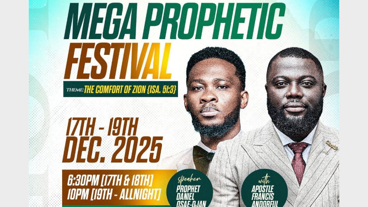 MEGA PROPHETIC FESTIVAL || ALL NIGHT SESSION || PROPHET DANIEL OSAE-DJAN