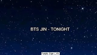 Download Lagu BTS JIN (방탄소년단 진) - TONIGHT Lirik dan Terjemahan Indonesia MP3