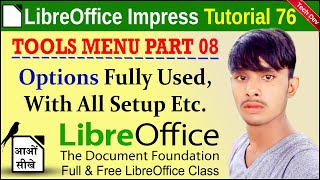 LibreOffice Impress Tutorial 76 | Tools menu part 08 | Options With All Setup | by dev bind