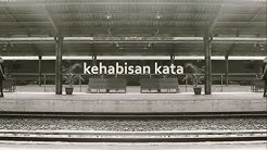 Nowela - Kehabisan Kata (Official Lyric Video)  - Durasi: 4:16. 