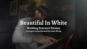 Wedding Entrance X Beautiful In White (WITH CHORDS) | Piano Cover by James Wong