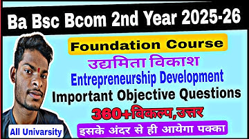 Ba Bsc Bcom 2nd Year foundation Entrepreneurship Development important objective questions 2025-26