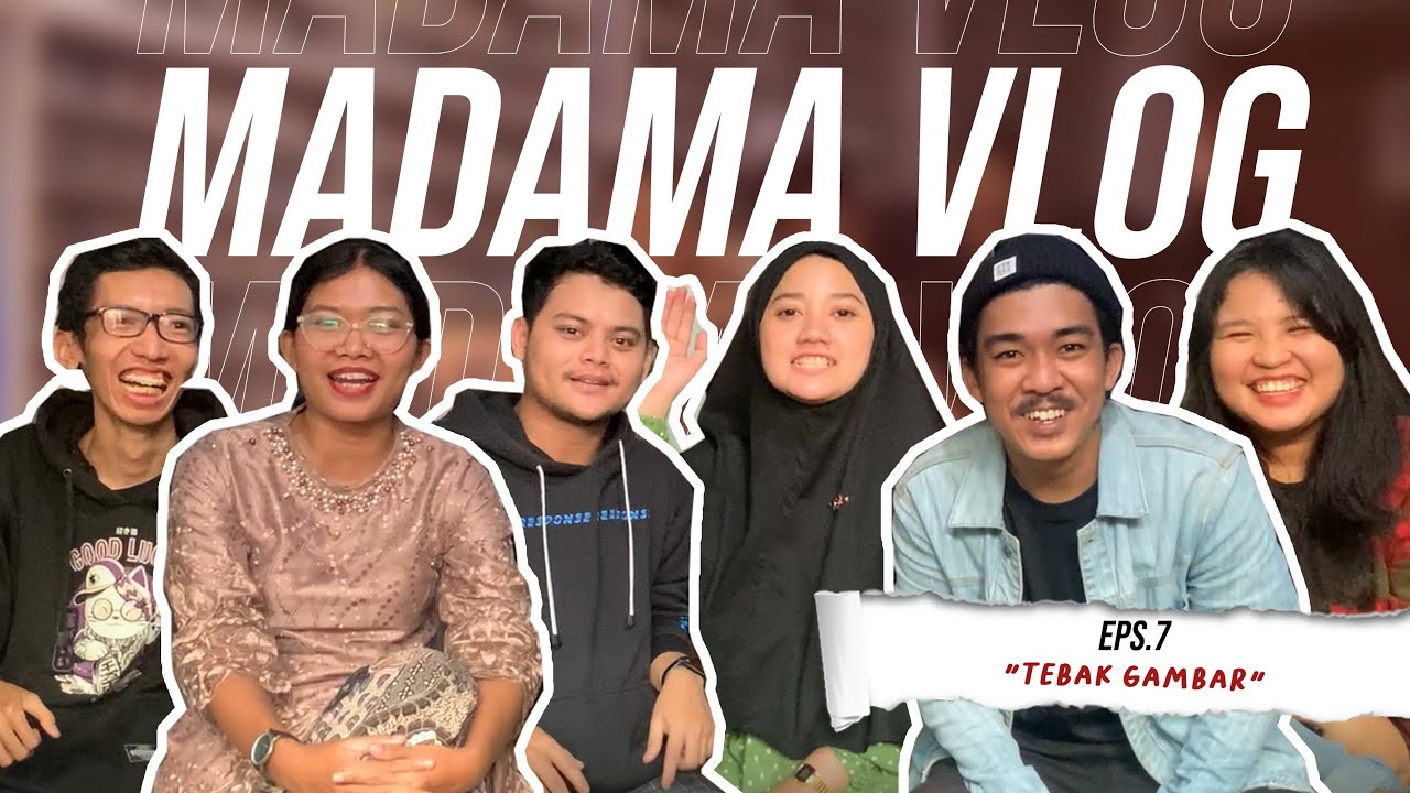 MADAMA VLOG S2E7 - TEBAK GAMBAR