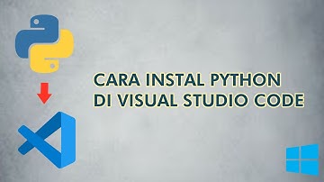 Cara Menginstal Python di Visual Studio Code Windows
