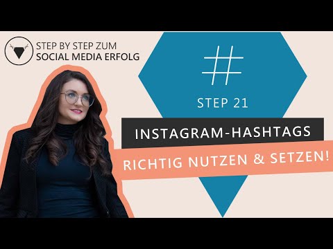 Update New INSTAGRAM HASHTAGS- Richtig nutzen \u0026 setzen!