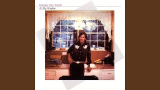 Video thumbnail of "Townes Van Zandt - Snowin' On Raton"