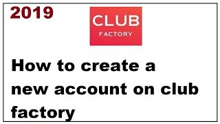 How to create a new account on club factory 2019 screenshot 5