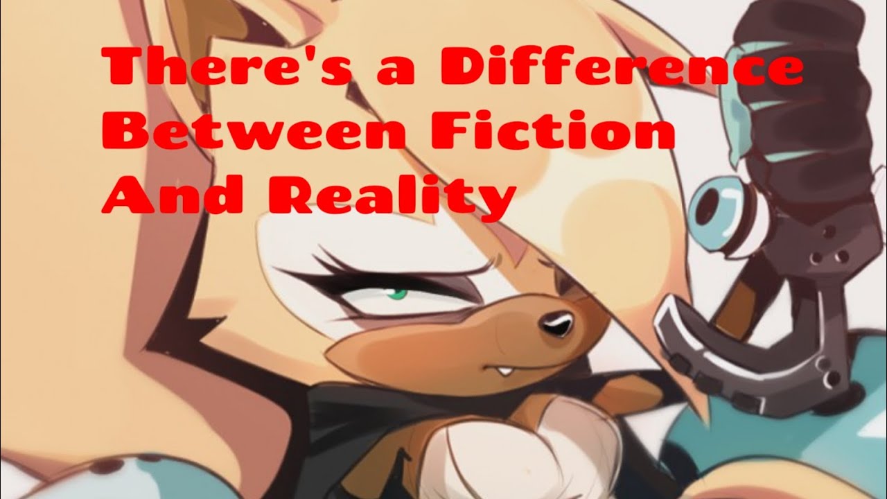 The Difference Between Fiction And Reality Rant Sorta YouTube the-difference-between-fiction-and-reality-rant-sorta-youtube