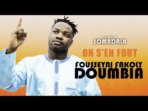 10. FOUSSEYNI FAKOLY DOUMBIA - ON S'EN FOUT (2020)