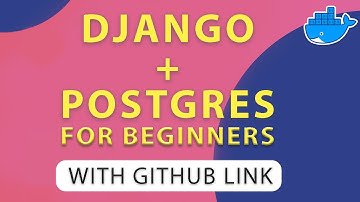 Dockerize Django App with PostgreSQL with Example - Beginner Tutorial
