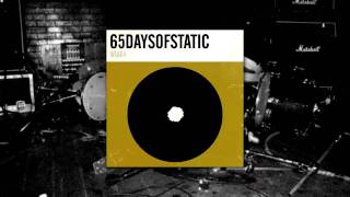 65daysofstatic - Weak4