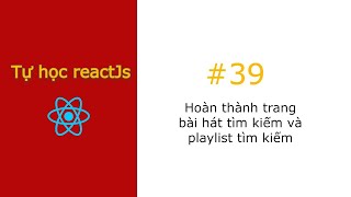 [#39] Hoàn thành trang bài hát tìm kiếm và playlist tìm kiếm | Tự học reactjs - Clone zingmp3 screenshot 1
