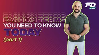 Fashion Terms You Need To Know Today (part1)