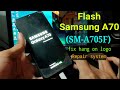 Flash Samsung A70 (SM-A705F/DS)