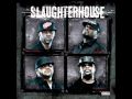 Slaughterhouse  the one feat the new royales
