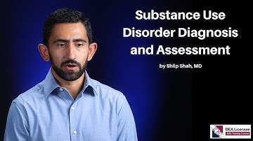 Substance Use Disorder Diagnosis and Assessment | DEA SUD Training Course