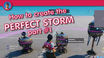 How to create the perfect storm in Fortnite Creative part #1